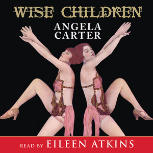 Wise Children (Abridged)