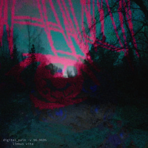 limbus vita - digital_pain -v 96.969% (slowed)