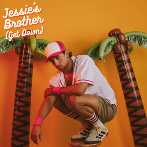 Jessie's Brother (Get Down) by ALEJ