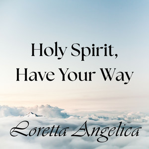 We Worship You by Loretta Angelica