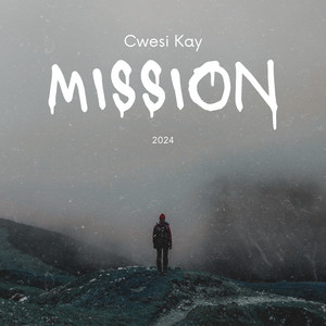 Cwesi Kay - Mission