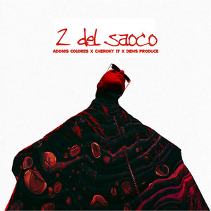 2 del Saoco by Cheroky17, Adonis Colores, DEMS PRODUCE