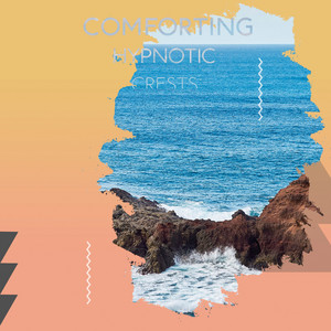 Comforting Hypnotic Crests album
