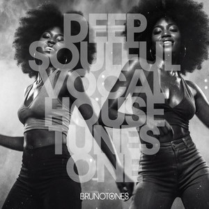 DEEP SOULFUL VOCAL HOUSE TUNES - ONE