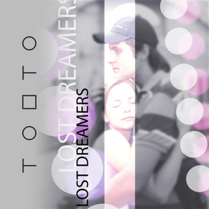 Tobto — Lost Dreamers
