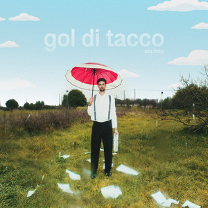 GOL DI TACCO by Aku Boy