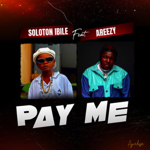 PAY ME (feat. AREEZY)