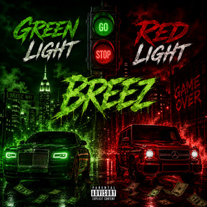 GREEN LIGHT RED LIGHT by BREEZ