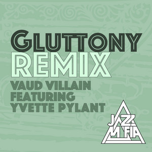 Gluttony - MC Vaud Villian Remix