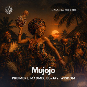 Mujojo by Preimerz, Madmix, eL-Jay, Wisdom