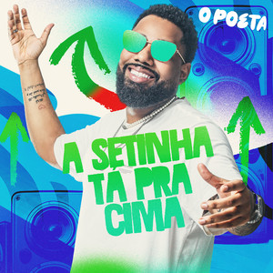 A Setinha Tá Pra Cima
