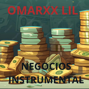 NEGOCIOS - INSTRUMENTAL by Omarxx Lil