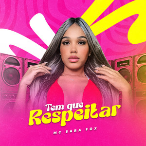 Tem Que Respeitar