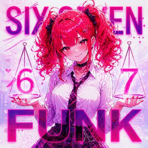 Six Seven 67 Funk by Eru Flow Flame