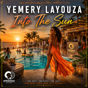 Into The Sun - Extended Mix by Yemery Layouza