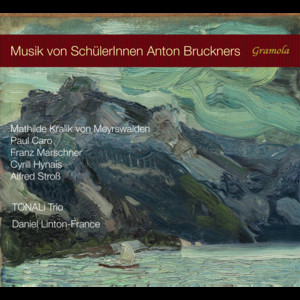 Musik von SchülerInnen Anton Bruckners - Album by TONALi Trio ...