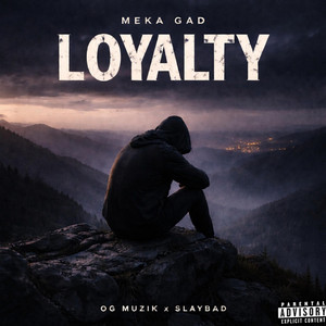 MekaGad - Loyalty