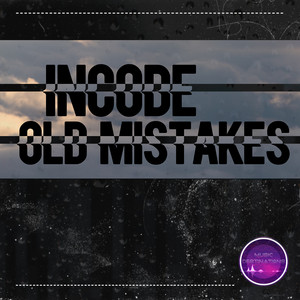 Old Mistakes by Incode
