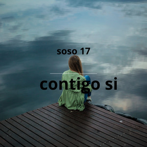 contigo si by SOSO 17