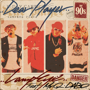 DEAR PLAYER (feat. MR.Q & DABO) by LAMP EYE, Mr.Q, DABO