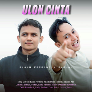 Ulon Cinta by Rajiq Perdana, Raehan