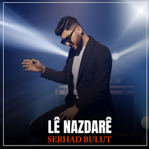 SERHAD BULUT - Lê Nazdarê