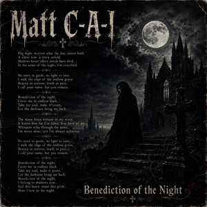 Benediction Of The Night by MATT -C-A-I-