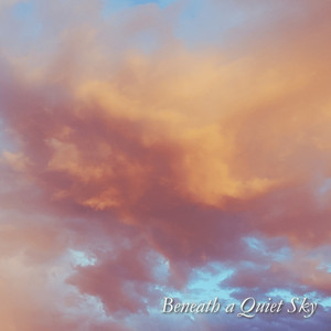 Beneath a Quiet Sky by Jacob Schmeltzer