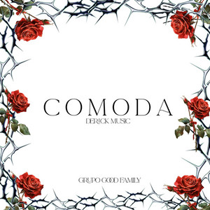 CÓMODA by Derick Music, Grupo Good Family