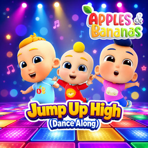 Jump Up High - Dance Along by Apples & Bananas