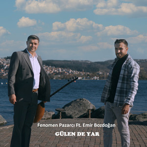 Fenomen Pazarcı - Gülen de Yar (feat. Emir Bozdoğan)
