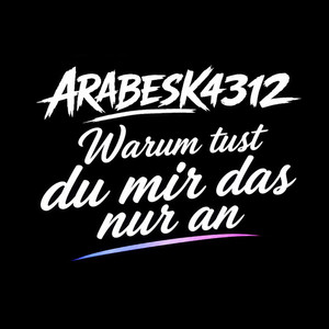 Warum tust du mir das nur an by ARABESK4312