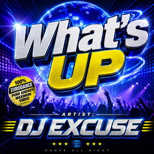 What's Up by DJ EXCUSE