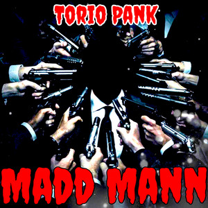 Madd Mann by Torio Pank