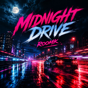 Midnight Drive by Roomk