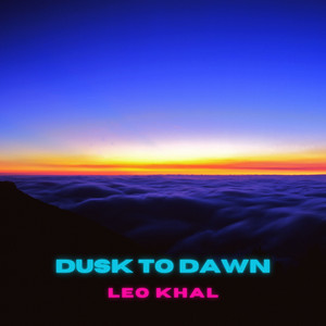 Dusk to Dawn by Leo Khal