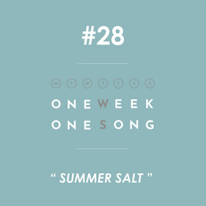 เพลงที่ 28 (Summer Salt) by One Week One Song