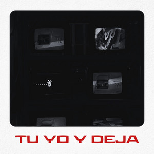 Tu Yo Y Deja by Asam Flok