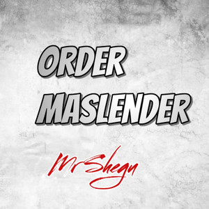 Mr Shegu - Order Maslender