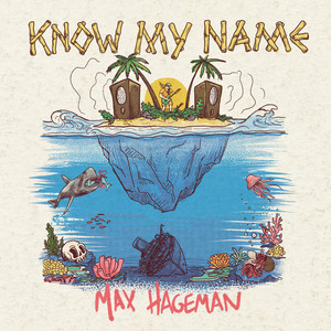 Know My Name by Max Hageman