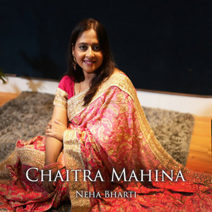Chaitra Mahina by Neha Bharti