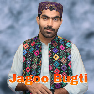 Jagoo Bugti - Gardgha Naishti Mana