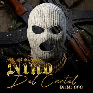 Niño Del Cartel by Diablo 868