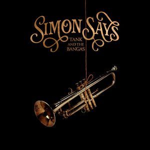 Simon Says by Tank and The Bangas