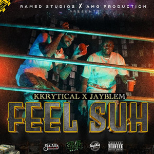 FEEL SUH by Kkrytical, JAYBLEM