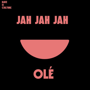 Olé by Jah Jah Jah
