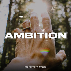 Ambition by Monument Music