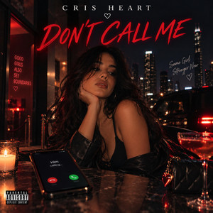 Don't Call Me by CRIS HEART