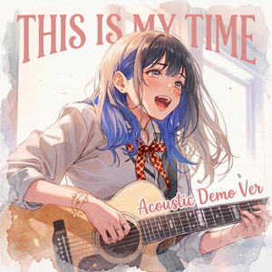 This Is My Time by Nochi Sun