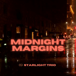 Midnight Margins by Starlight Trio